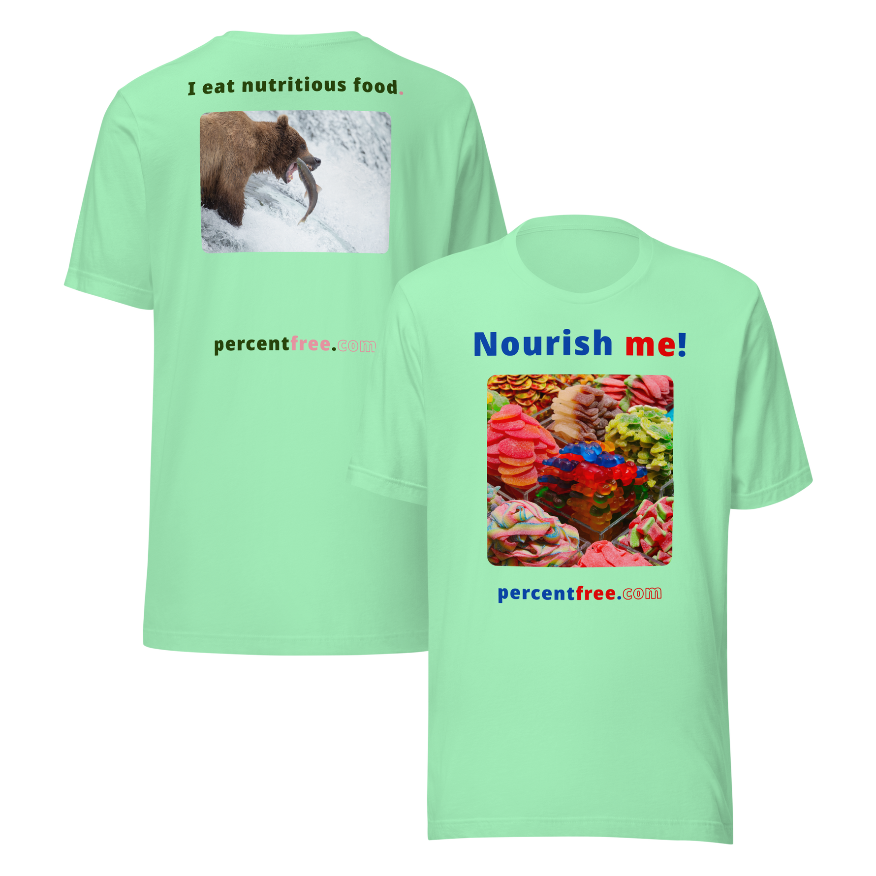 Unisex Front-and-Back Healthy Food T-shirt - Nourish me! - gummy bears - I eat nutritious food. - bear trying to catch a salmon 