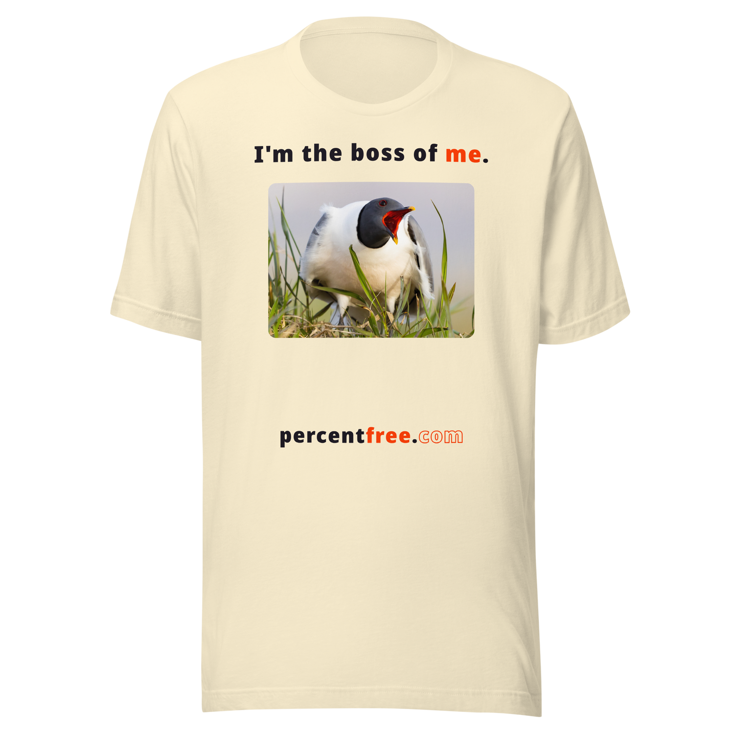 I'm the boss of me. - Sabine's gull speaking its mind - unisex freedom T-shirt 
