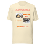 Exercise me! - king eider floating - I exercise. - king eider taking off - unisex freedom T-shirt 