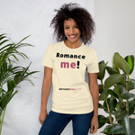 Romance me! - Unisex Romance T-shirt 