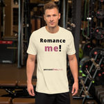Romance me! - Unisex Romance T-shirt 