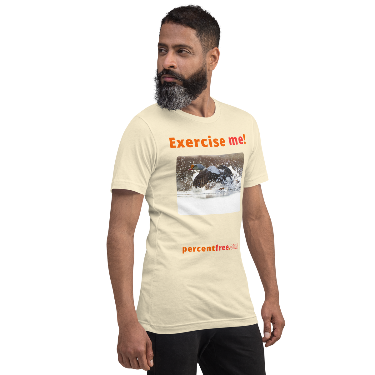 Exercise me! - king eider taking off - unisex freedom T-shirt 