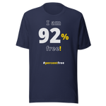 I am 92 percent free! freedom T-shirt 