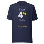 I am 4 percent free. freedom T-shirt 