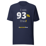 I am 93 percent free! freedom T-shirt 