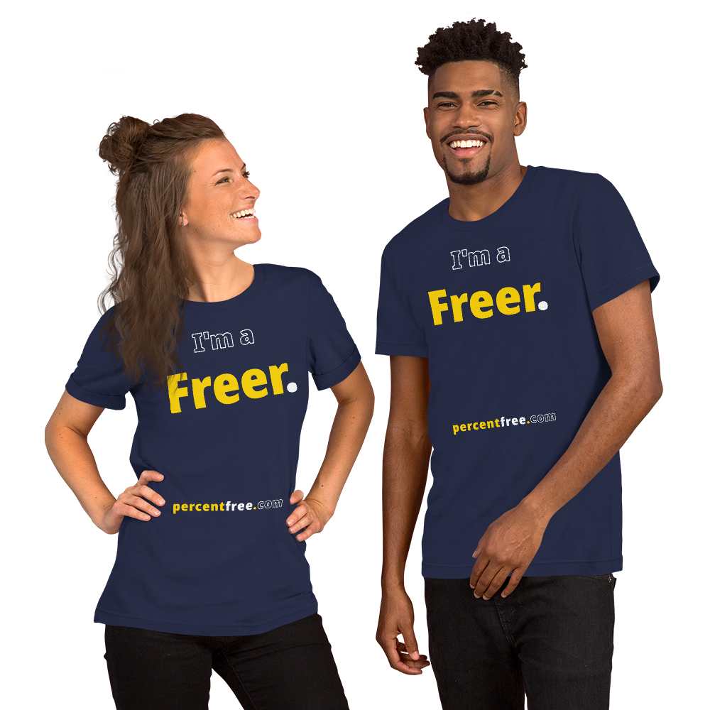 I'm a Freer. - Unisex Freedom T-shirt 