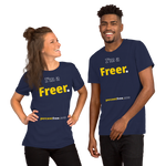 I'm a Freer. - Unisex Freedom T-shirt 