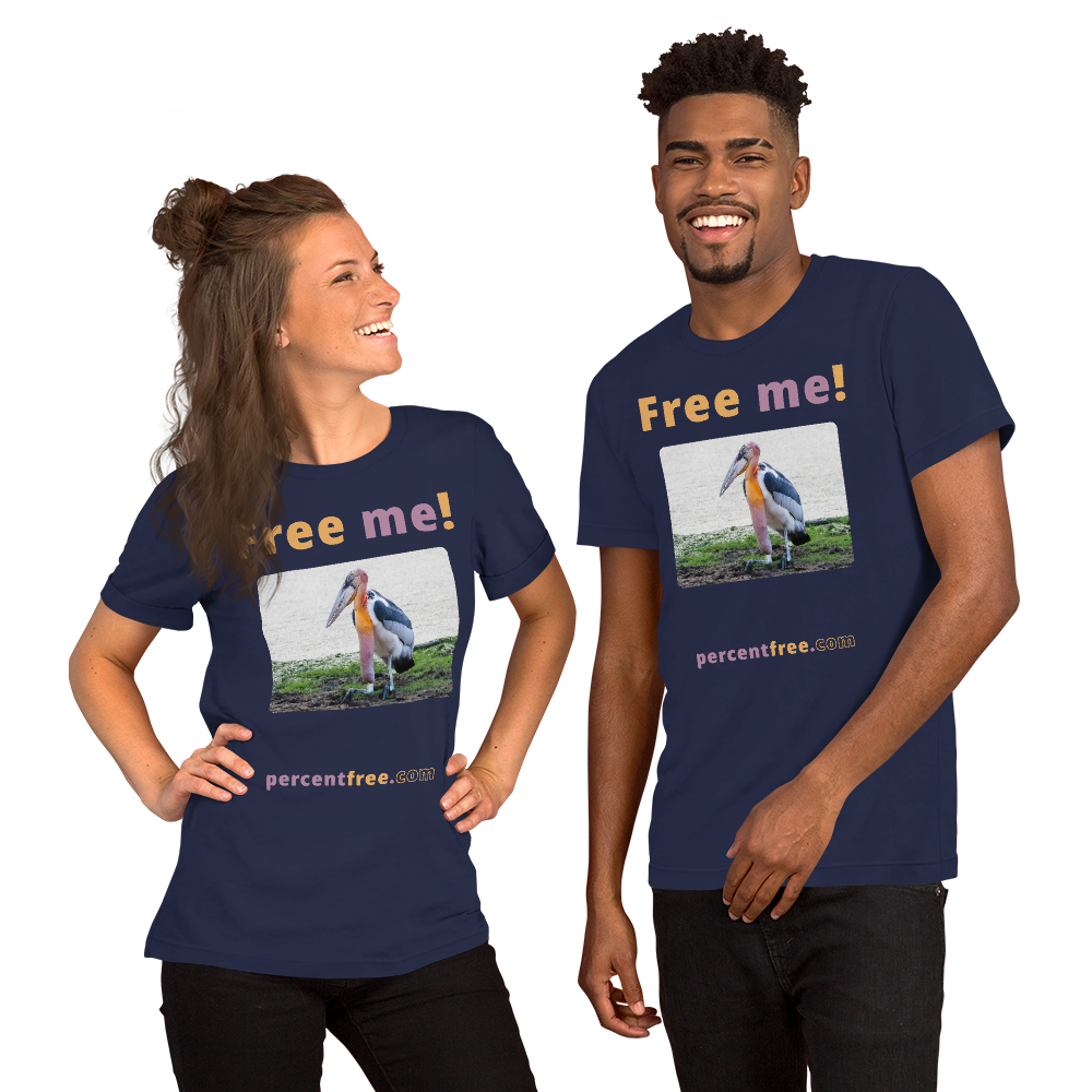 Free me! - marabou stork - Unisex Freedom T-shirt 