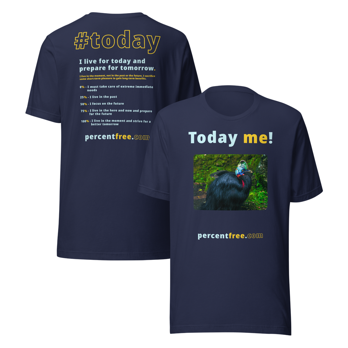 Unisex Front-and-Back Today T-shirt - Today me! - cassowary - 