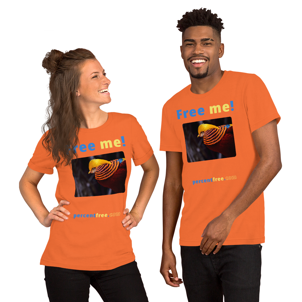 Free me! - golden pheasant - Unisex Freedom T-shirt 
