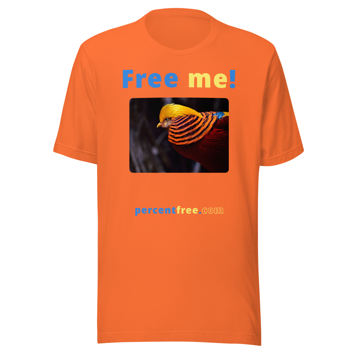 Free me! - golden pheasant - Unisex Freedom T-shirt 