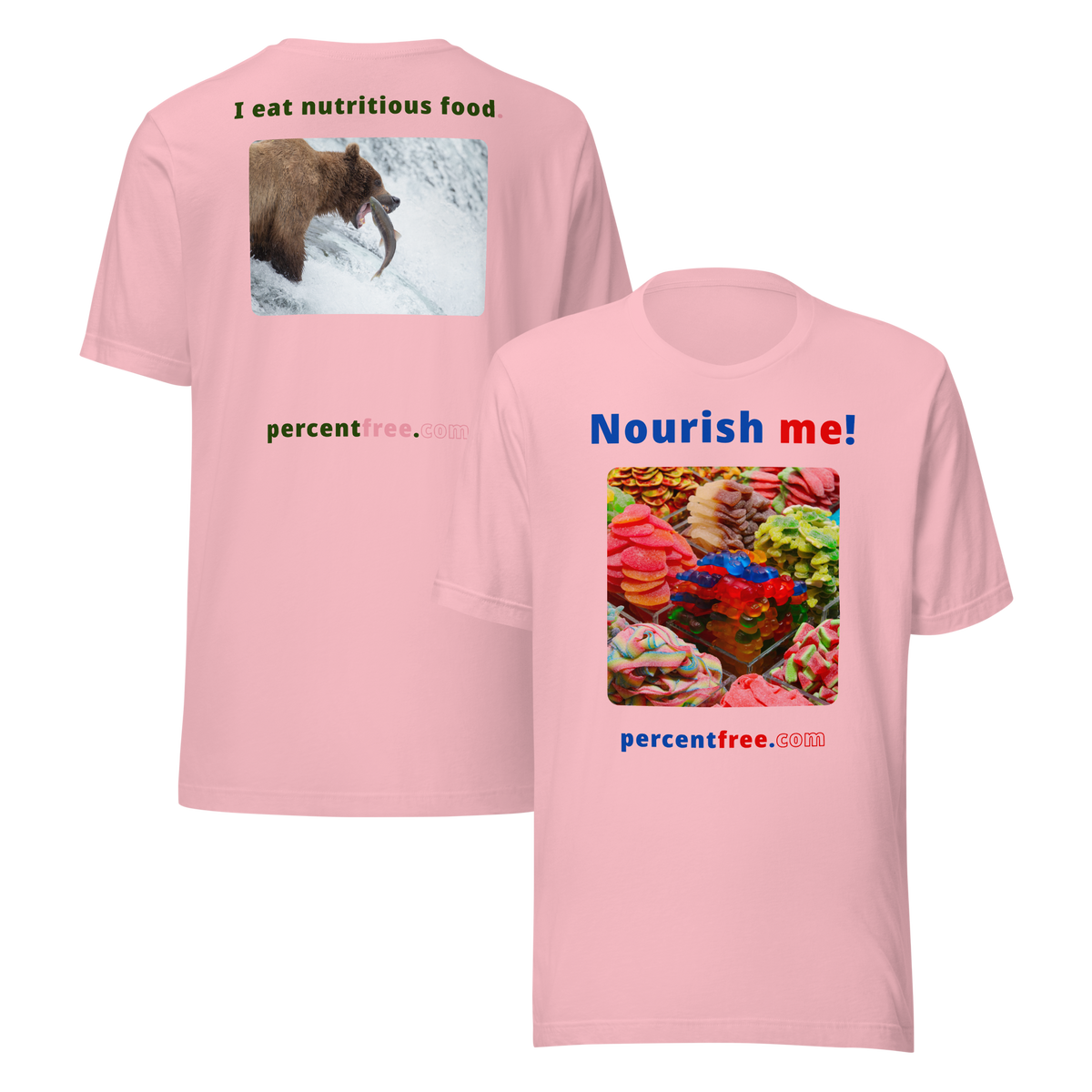 Unisex Front-and-Back Healthy Food T-shirt - Nourish me! - gummy bears - I eat nutritious food. - bear trying to catch a salmon 