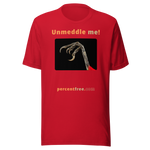 Unmeddle me! - scarlet tanager claw - unisex freedom T-shirt 