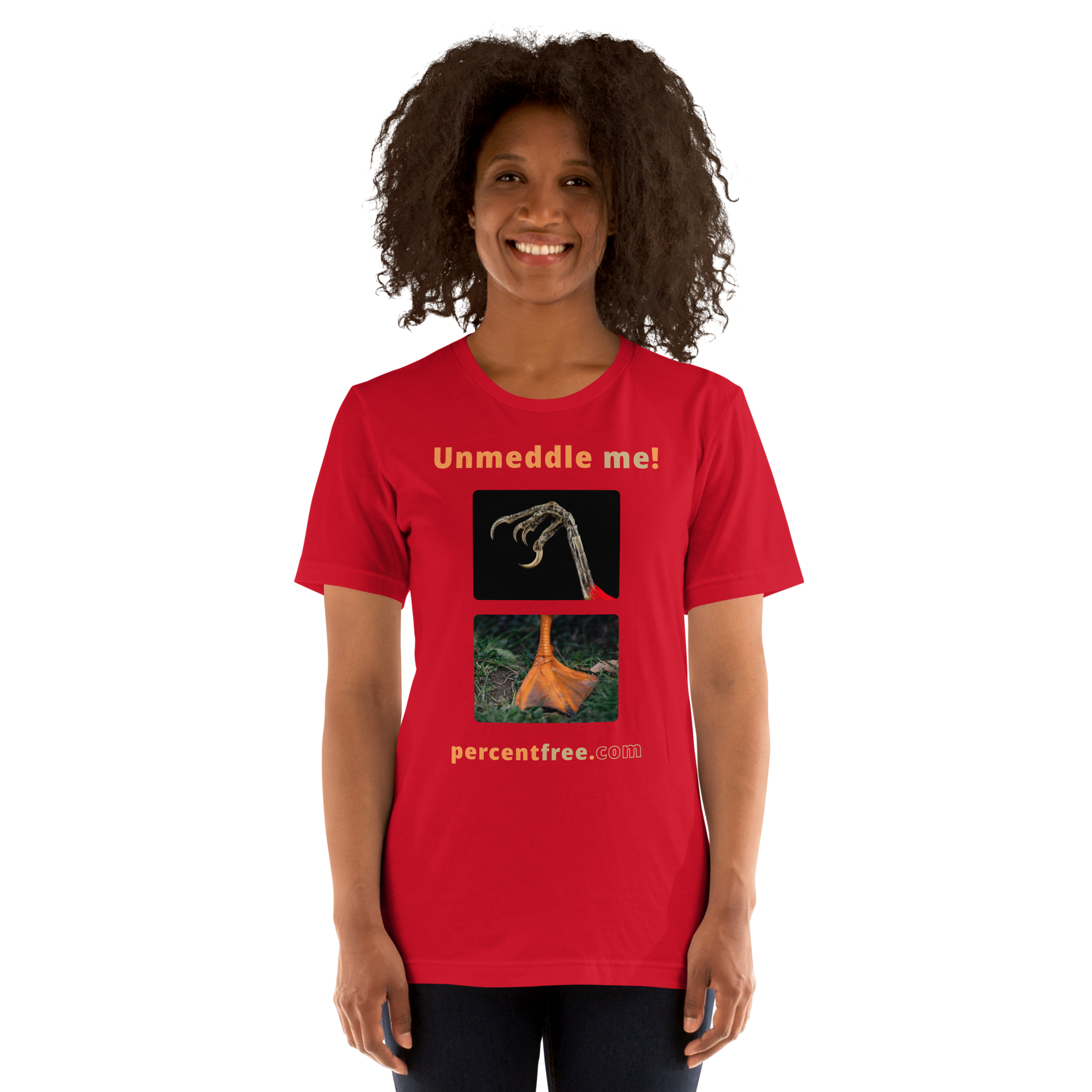 Unmeddle me! - scarlet tanager claw - duck foot - unisex freedom T-shirt 