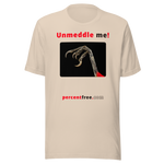 Unmeddle me! - scarlet tanager claw - unisex freedom T-shirt 