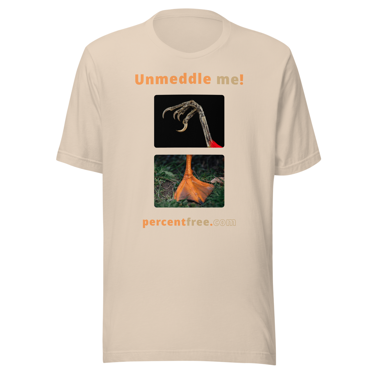 Unmeddle me! - scarlet tanager claw - duck foot - unisex freedom T-shirt 