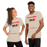 Unmeddle me! - Unisex Freedom T-shirt 