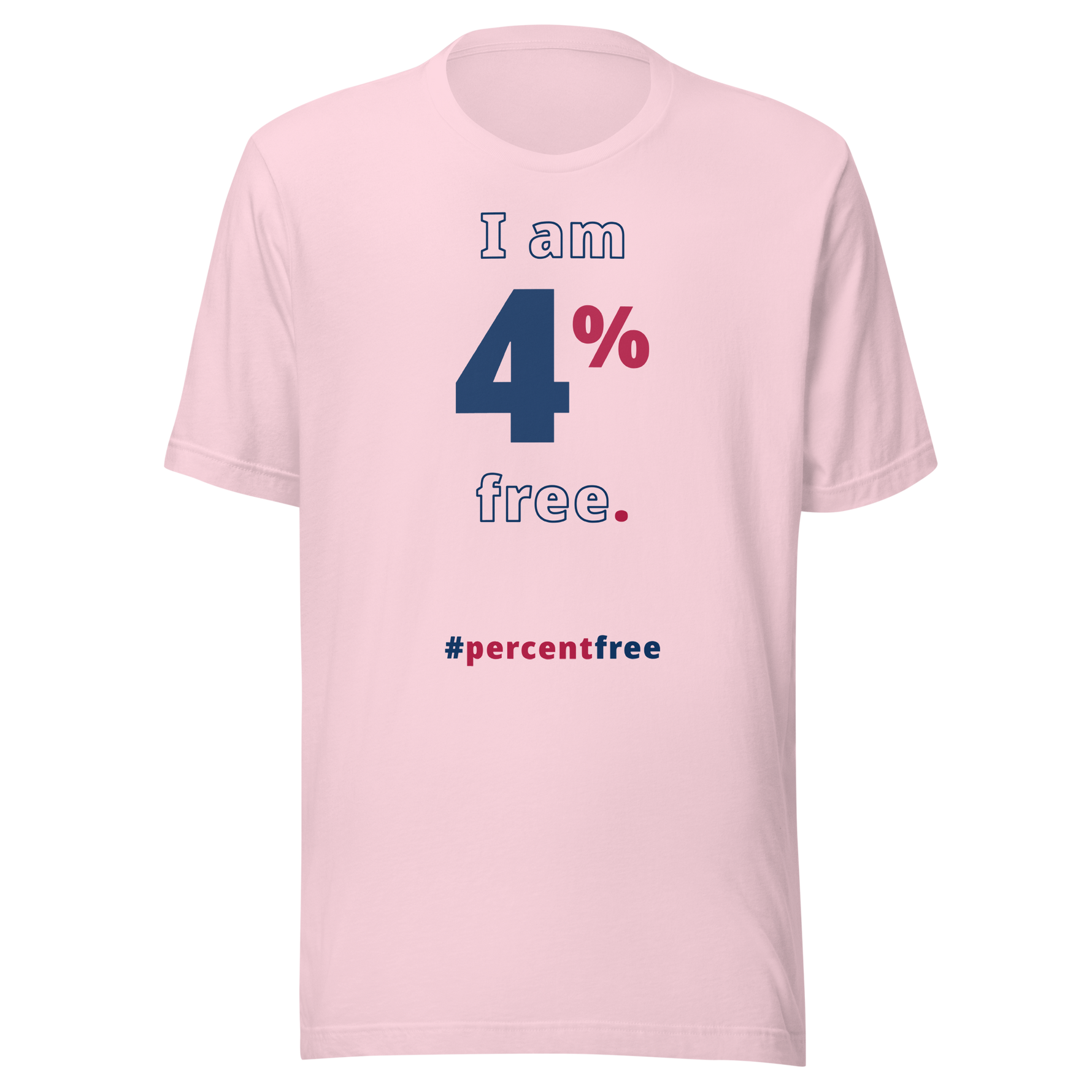 I am 4 percent free. freedom T-shirt 