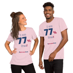 I am 77 percent free! freedom T-shirt 