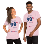 I am 90 percent free! freedom T-shirt 