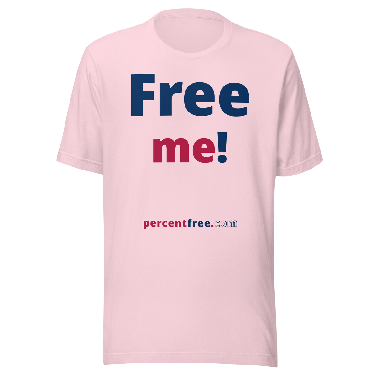 Free me! - Unisex Freedom T-shirt 