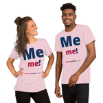 Me me! - Unisex Freedom T-shirt 