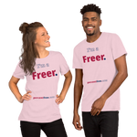 I'm a Freer. - Unisex Freedom T-shirt 