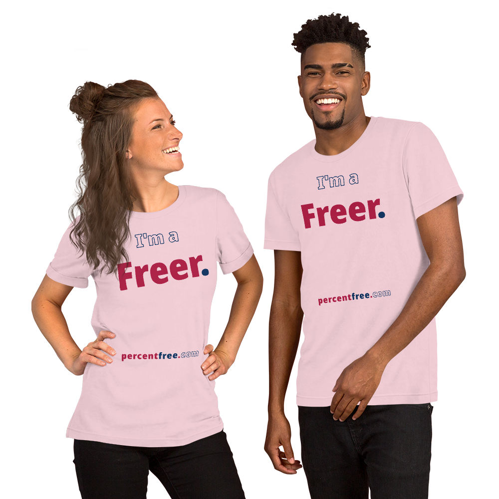 I'm a Freer. - Unisex Freedom T-shirt 
