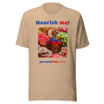 Nourish me! - gummy bears - unisex freedom T-shirt 