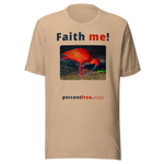 Unisex Front-and-Back Faith T-shirt - Faith me! - scarlet ibis 