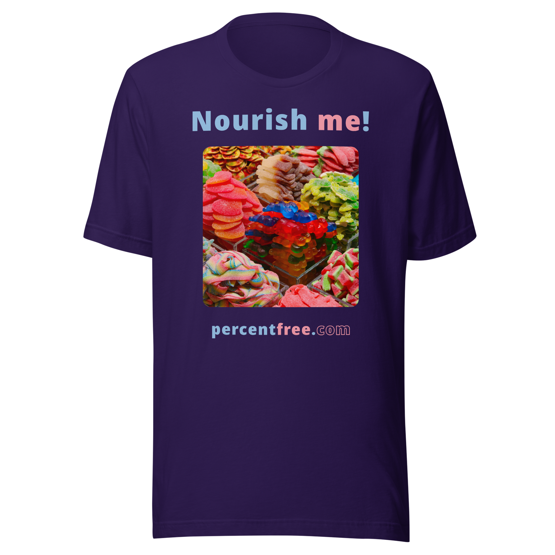 Nourish me! - gummy bears - unisex freedom T-shirt #team-purple