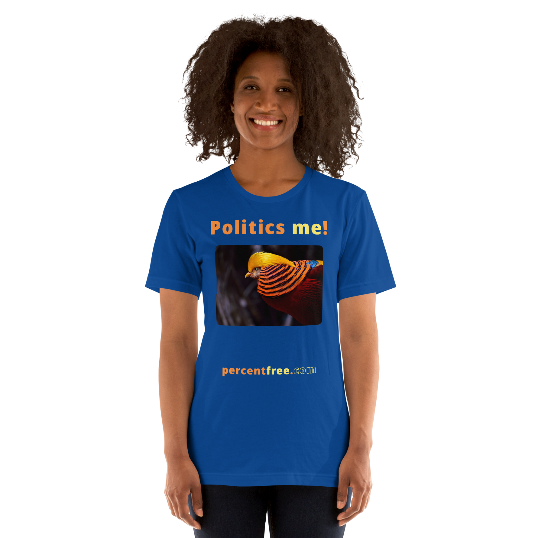 Politics me! - golden pheasant - unisex freedom T-shirt 