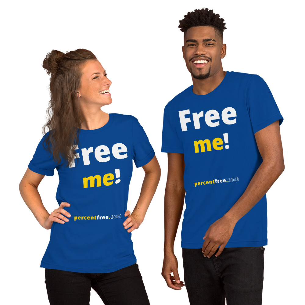 Free me! - Unisex Freedom T-shirt 