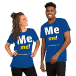 Me me! - Unisex Freedom T-shirt 