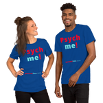 Psych me! - Unisex Psychology T-shirt 