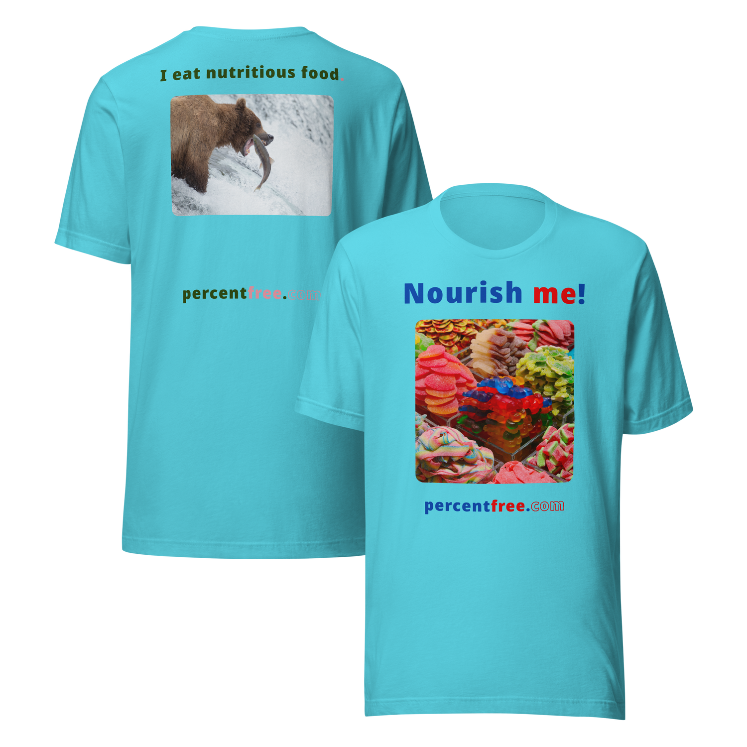 Unisex Front-and-Back Healthy Food T-shirt - Nourish me! - gummy bears - I eat nutritious food. - bear trying to catch a salmon 