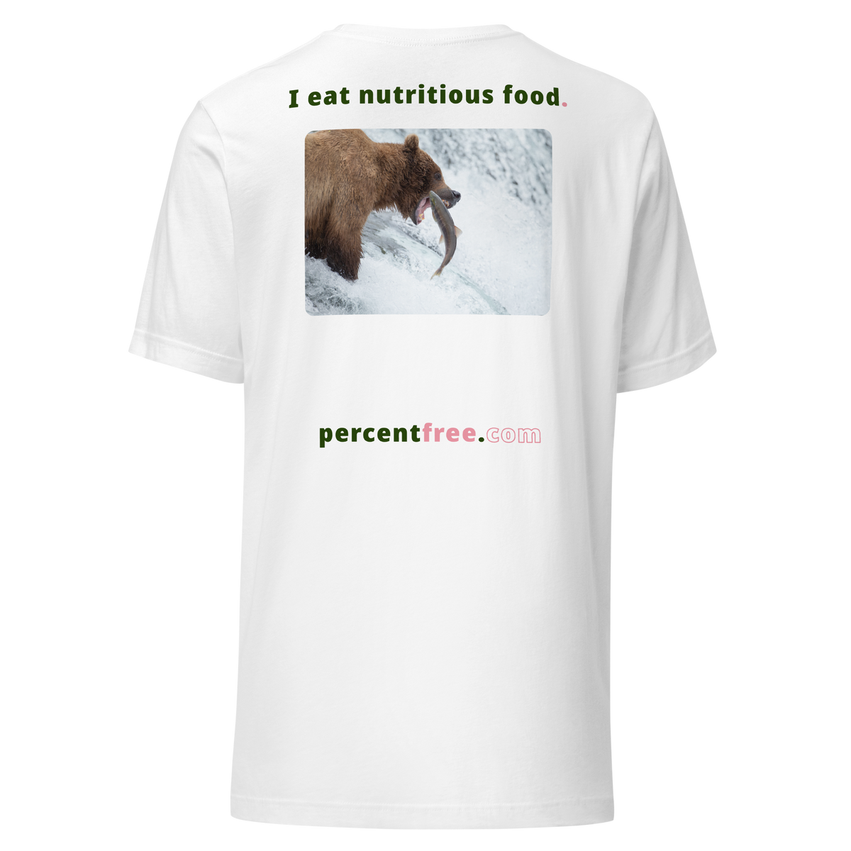 Unisex Front-and-Back Healthy Food T-shirt - I eat nutritious food. - bear trying to catch a salmon 