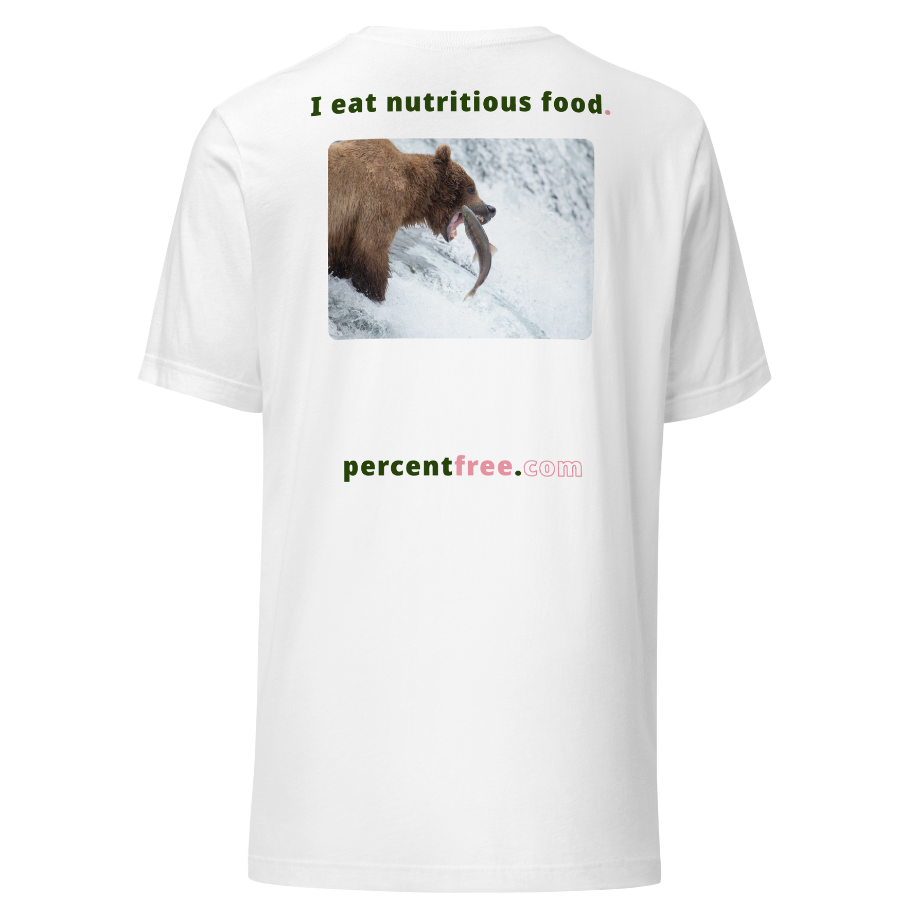 Unisex Front-and-Back Healthy Food T-shirt - I eat nutritious food. - bear trying to catch a salmon 