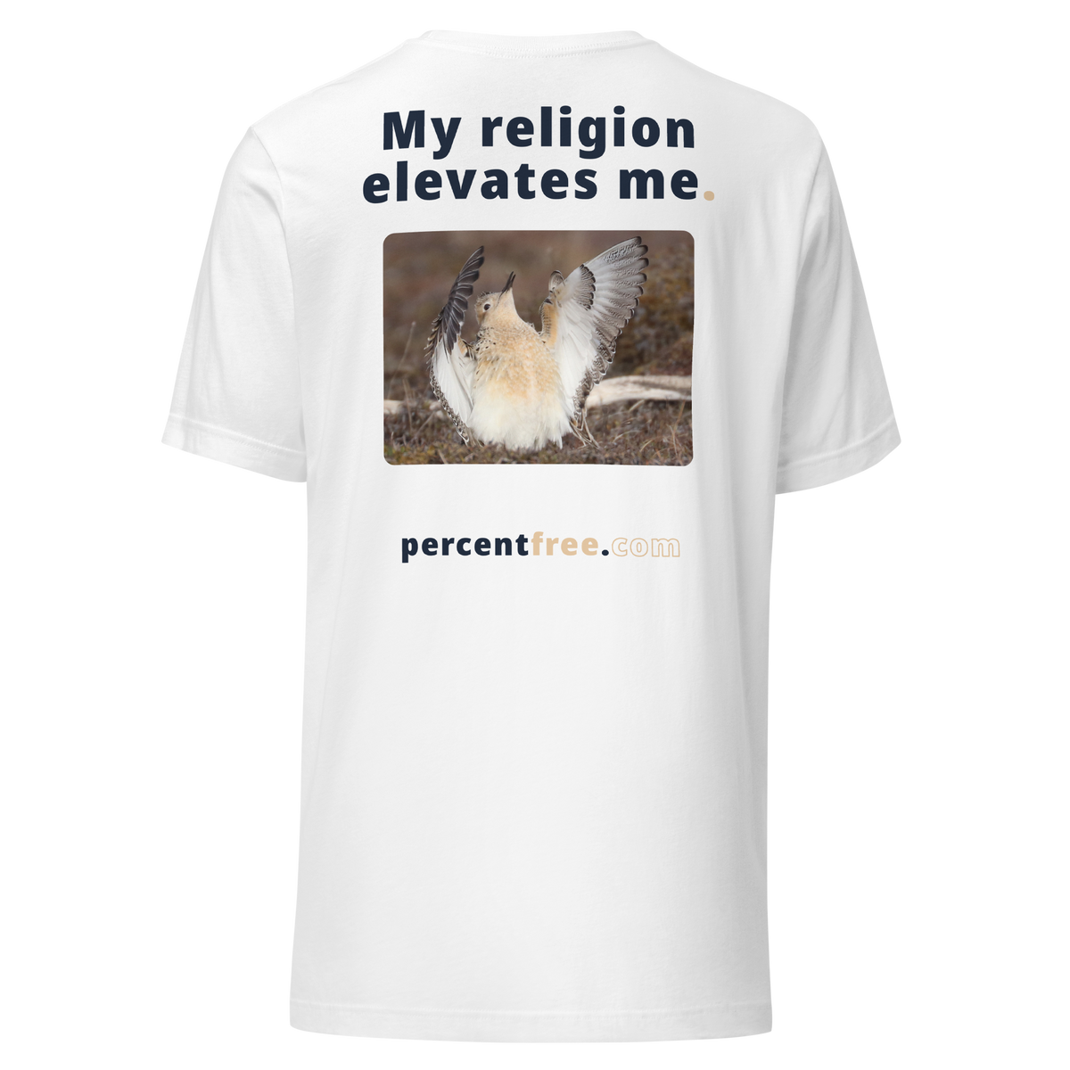 Unisex Front-and-Back Faith T-shirt - My religion elevates me. - buff-breasted sandpiper 