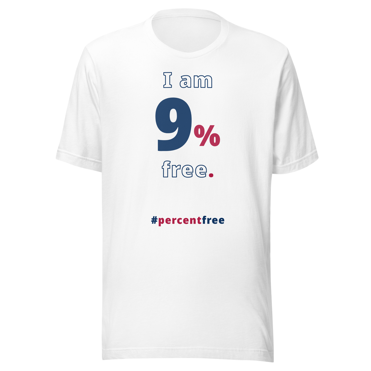I am 9 percent free. freedom T-shirt 