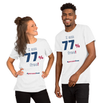 I am 77 percent free! freedom T-shirt 