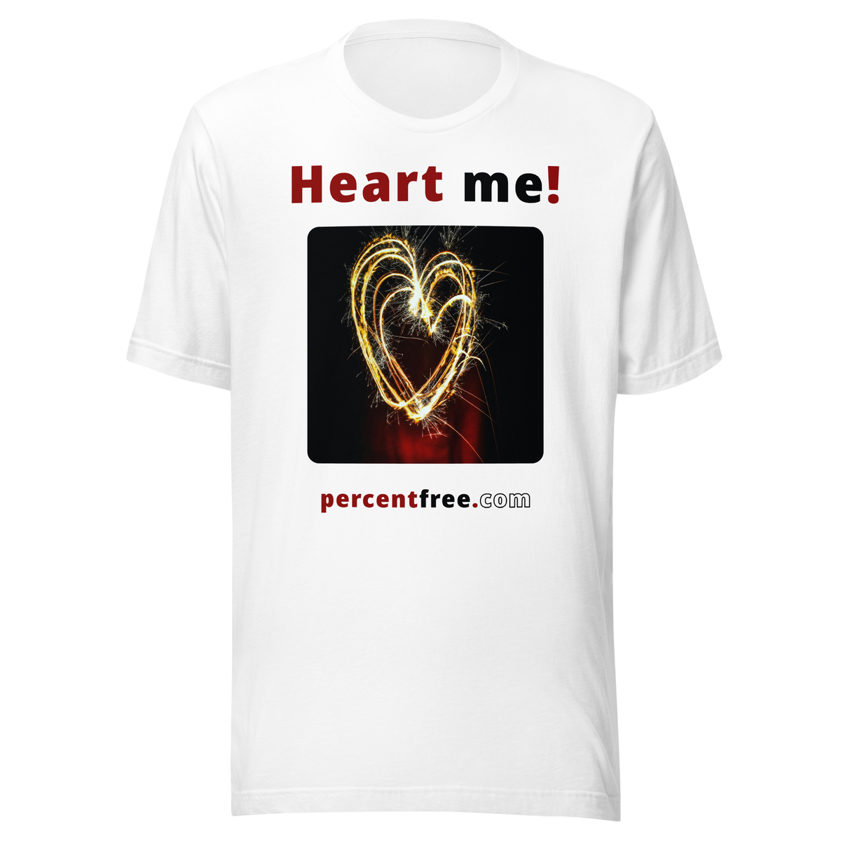 Heart me! sparkler heart freedom T-shirt 