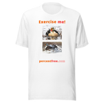 Exercise me! - king eider floating - king eider taking off - unisex freedom T-shirt 