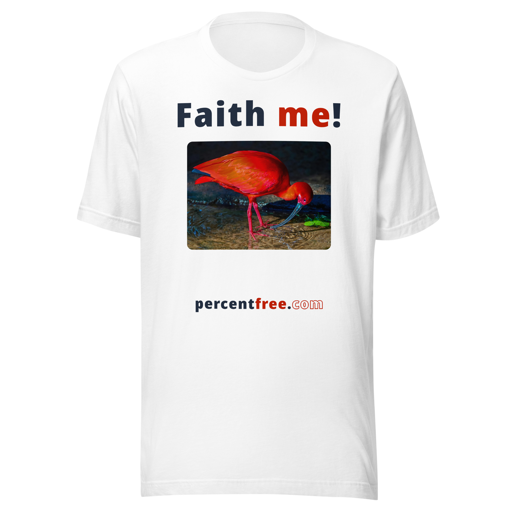 Unisex Front-and-Back Faith T-shirt - Faith me! - scarlet ibis 
