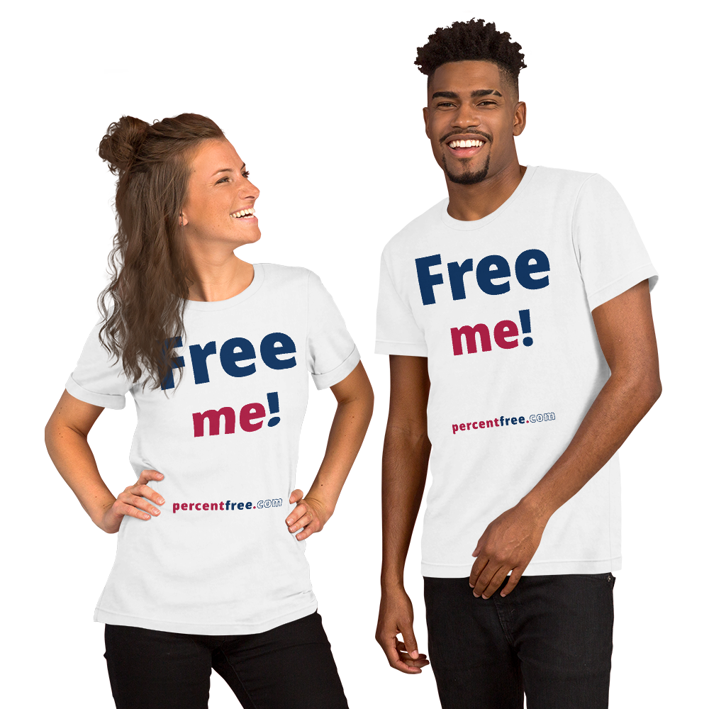 Free me! - Unisex Freedom T-shirt 