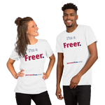 I'm a Freer. - Unisex Freedom T-shirt 