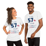 I am 57% free! - What % Free are you? - Unisex Freedom T-shirt 
