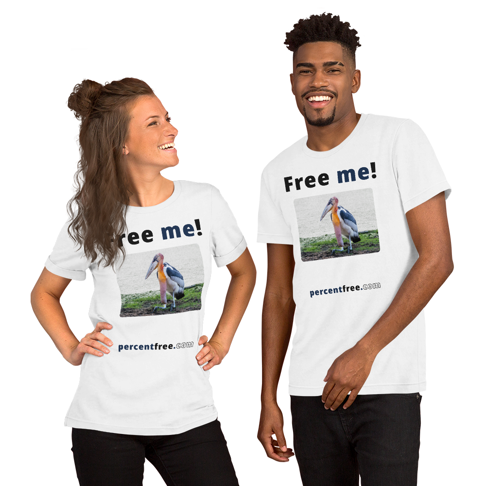 Free me! - marabou stork - Unisex Freedom T-shirt 