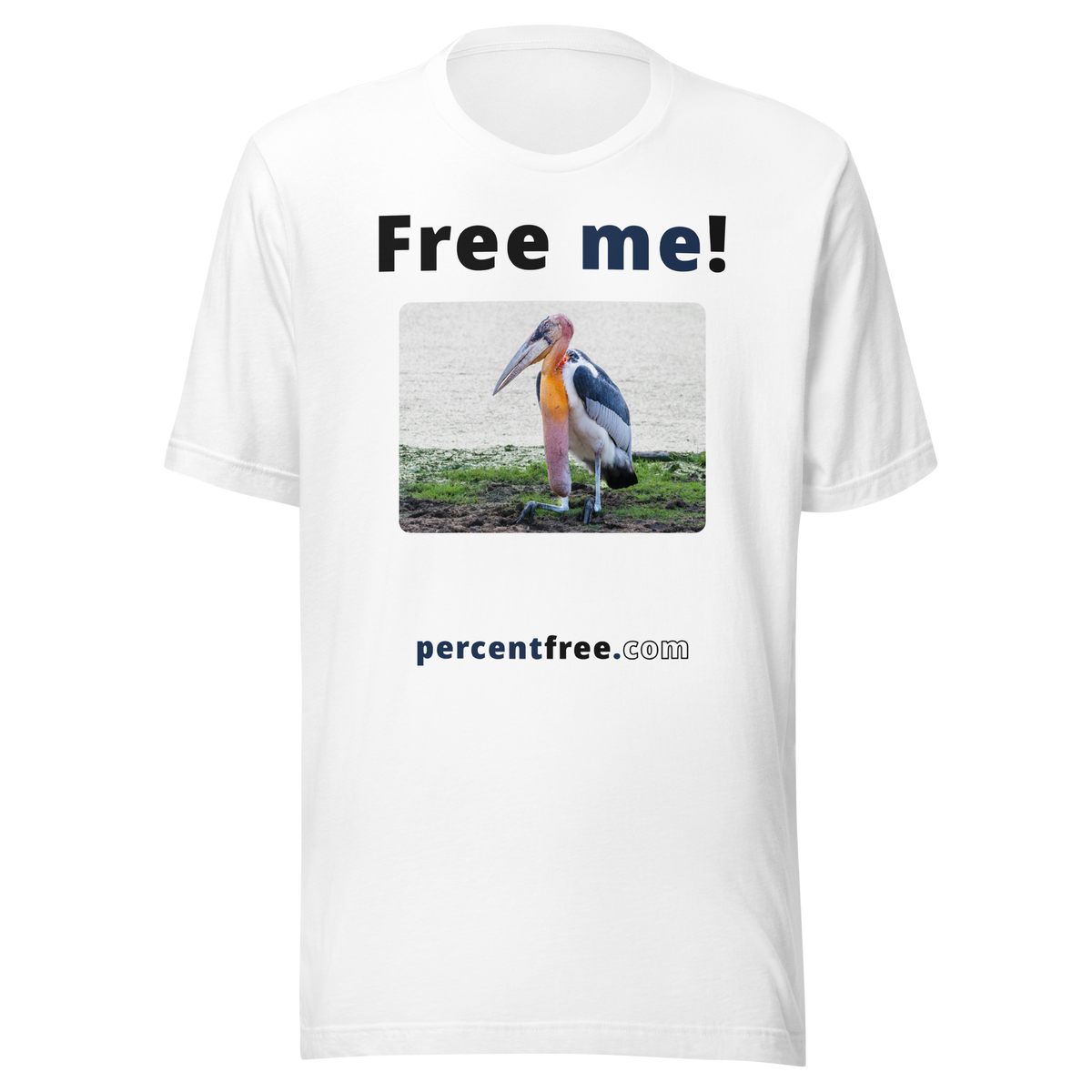 Free me! - marabou stork - Unisex Freedom T-shirt 