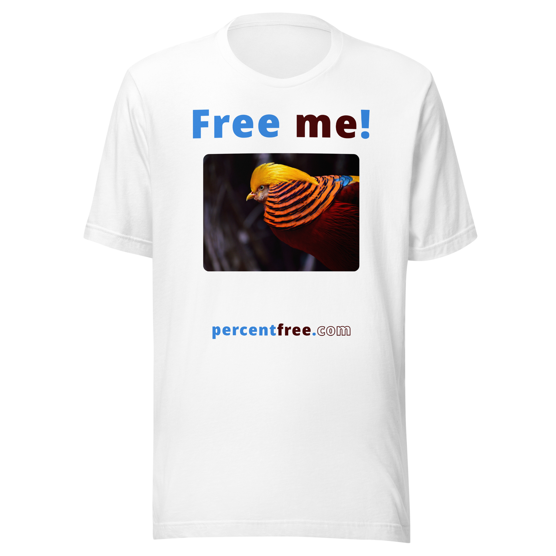 Free me! - golden pheasant - Unisex Freedom T-shirt 